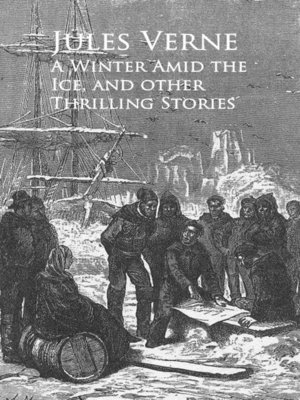 cover image of A Winter Amid the Ice, and other Thrilling Stories